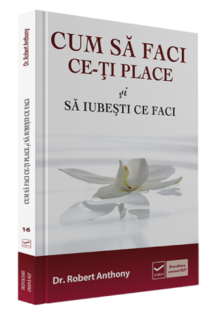 Cum să faci ce-ți place și să iubești ce faci