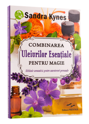 Combinarea Uleiurilor esențiale pentru magie