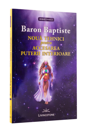 Nouă tehnici pentru accesarea puterii interioare