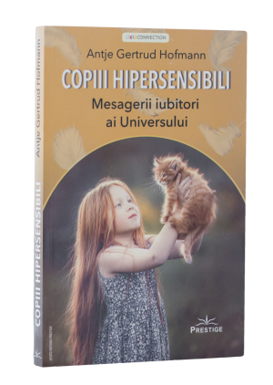 Copiii hipersensibili, mesagerii iubitori ai Universului